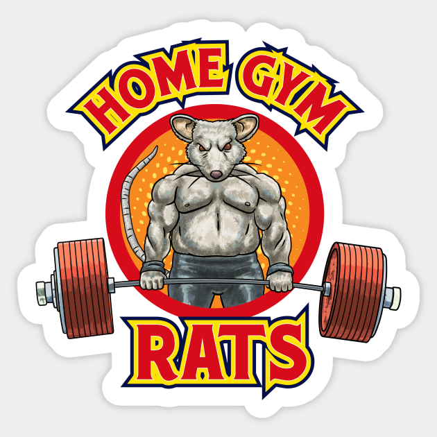 Power Home Gym Rat Home Gym Sticker TeePublic